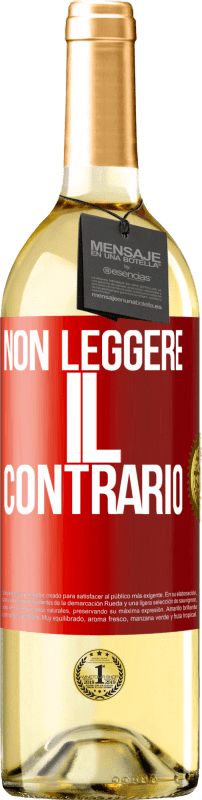 29,95 € | Vino bianco Edizione WHITE Non leggere il contrario Etichetta Rossa. Etichetta personalizzabile Vino giovane Raccogliere 2023 Verdejo
