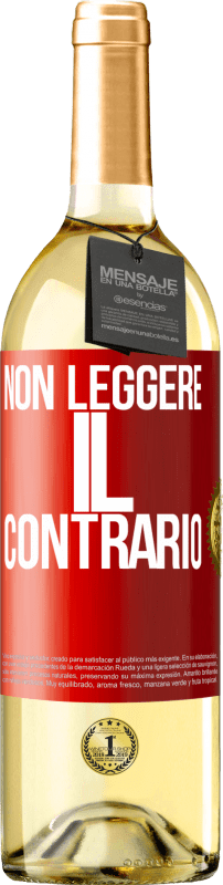 29,95 € | Vino bianco Edizione WHITE Non leggere il contrario Etichetta Rossa. Etichetta personalizzabile Vino giovane Raccogliere 2025 Verdejo