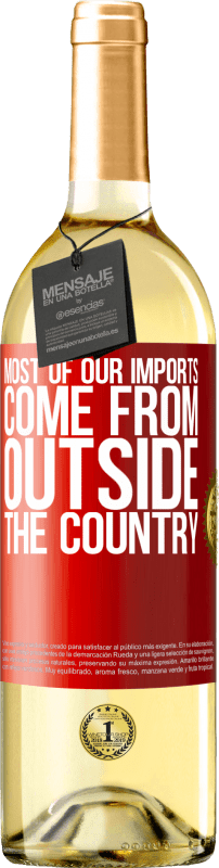 29,95 € | White Wine WHITE Edition Most of our imports come from outside the country Red Label. Customizable label Young wine Harvest 2023 Verdejo