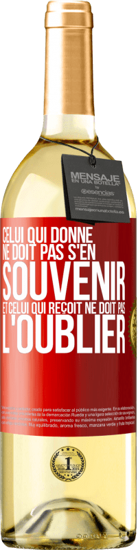 29,95 € Envoi gratuit | Vin blanc Édition WHITE Celui qui donne ne doit pas s'en souvenir et celui qui reçoit ne doit pas l'oublier Étiquette Rouge. Étiquette personnalisable Vin jeune Récolte 2024 Verdejo