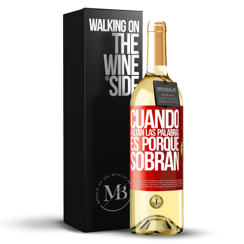 29,95 € Envío gratis | Vino Blanco Edición WHITE Cuando faltan las palabras, es porque sobran Etiqueta Roja. Etiqueta personalizable Vino joven Cosecha 2024 Verdejo