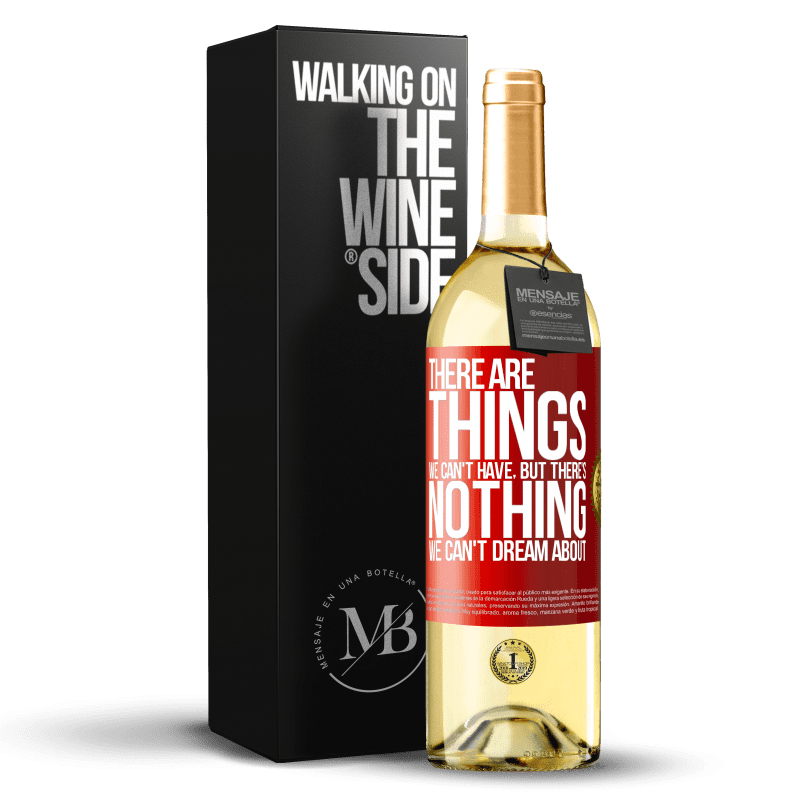29,95 € Free Shipping | White Wine WHITE Edition There will be things we can't have, but there's nothing we can't dream about Red Label. Customizable label Young wine Harvest 2023 Verdejo