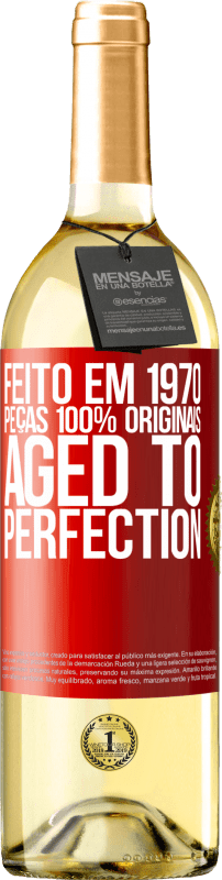 29,95 € | Vinho branco Edição WHITE Feito em 1970, peças 100% originais. Aged to perfection Etiqueta Vermelha. Etiqueta personalizável Vinho jovem Colheita 2024 Verdejo