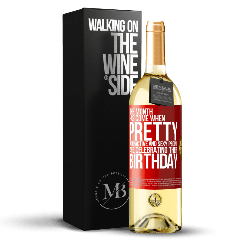29,95 € Free Shipping | White Wine WHITE Edition The month has come, where pretty, attractive and sexy people are celebrating their birthday Red Label. Customizable label Young wine Harvest 2022 Verdejo