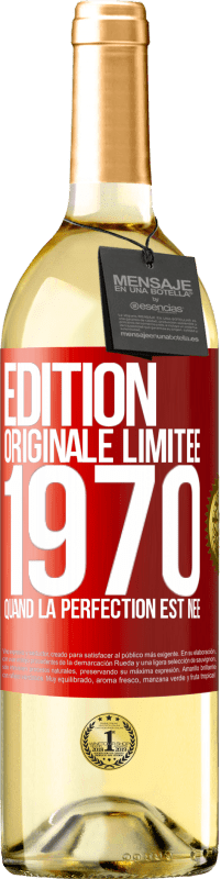 29,95 € Envoi gratuit | Vin blanc Édition WHITE Édition Originale Limitée 1970. Quand la perfection est née Étiquette Rouge. Étiquette personnalisable Vin jeune Récolte 2025 Verdejo