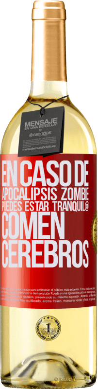 29,95 € | Vino Blanco Edición WHITE En caso de apocalipsis zombie, puedes estar tranquil@, comen cerebros Etiqueta Roja. Etiqueta personalizable Vino joven Cosecha 2024 Verdejo