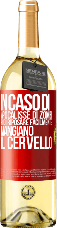 29,95 € | Vino bianco Edizione WHITE In caso di apocalisse di zombi, puoi riposare facilmente, mangiano il cervello Etichetta Rossa. Etichetta personalizzabile Vino giovane Raccogliere 2024 Verdejo