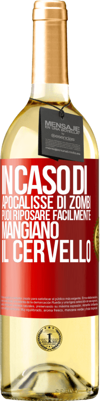 29,95 € Spedizione Gratuita | Vino bianco Edizione WHITE In caso di apocalisse di zombi, puoi riposare facilmente, mangiano il cervello Etichetta Rossa. Etichetta personalizzabile Vino giovane Raccogliere 2025 Verdejo