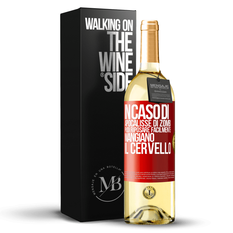 29,95 € Spedizione Gratuita | Vino bianco Edizione WHITE In caso di apocalisse di zombi, puoi riposare facilmente, mangiano il cervello Etichetta Rossa. Etichetta personalizzabile Vino giovane Raccogliere 2024 Verdejo