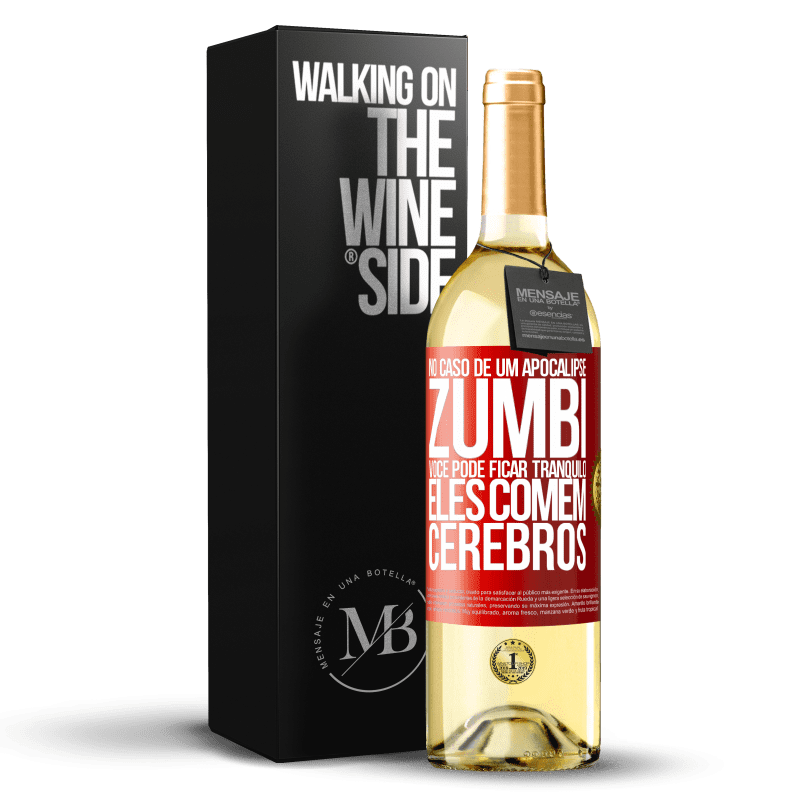 29,95 € Envio grátis | Vinho branco Edição WHITE No caso de um apocalipse zumbi, você pode ficar tranquilo, eles comem cérebros Etiqueta Vermelha. Etiqueta personalizável Vinho jovem Colheita 2024 Verdejo