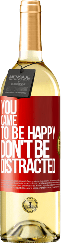 29,95 € | Белое вино Издание WHITE Ты пришел, чтобы быть счастливым, не отвлекайся Красная метка. Настраиваемая этикетка Молодое вино Урожай 2023 Verdejo
