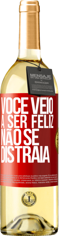 29,95 € | Vinho branco Edição WHITE Você veio a ser feliz, não se distraia Etiqueta Vermelha. Etiqueta personalizável Vinho jovem Colheita 2024 Verdejo