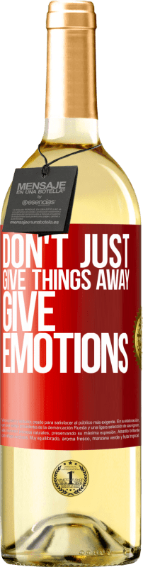 29,95 € Free Shipping | White Wine WHITE Edition Don't just give things away, give emotions Red Label. Customizable label Young wine Harvest 2022 Verdejo