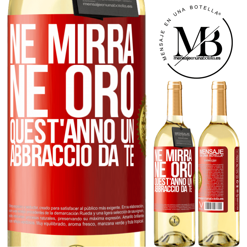 29,95 € Spedizione Gratuita | Vino bianco Edizione WHITE Né mirra, né oro. Quest'anno un abbraccio da te Etichetta Rossa. Etichetta personalizzabile Vino giovane Raccogliere 2024 Verdejo