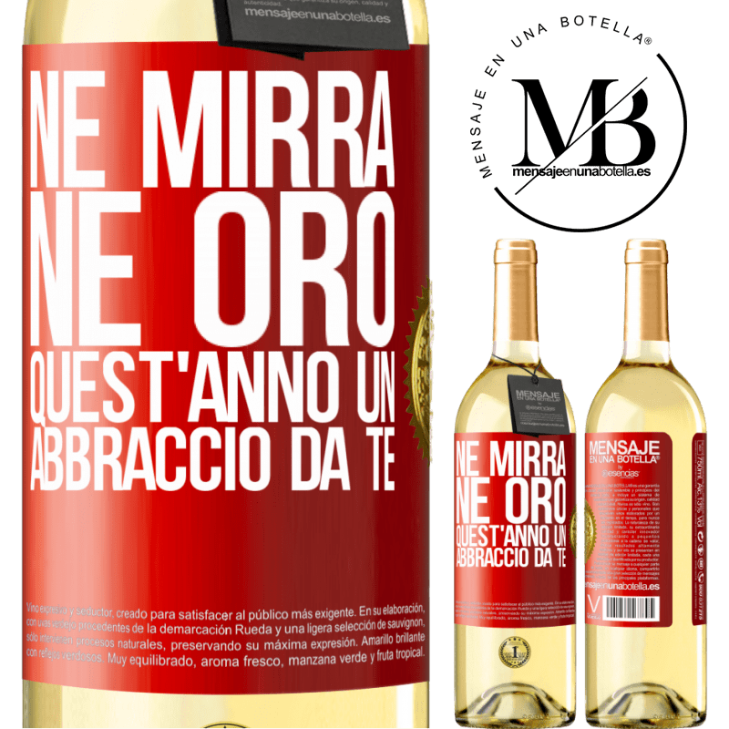 29,95 € Spedizione Gratuita | Vino bianco Edizione WHITE Né mirra, né oro. Quest'anno un abbraccio da te Etichetta Rossa. Etichetta personalizzabile Vino giovane Raccogliere 2025 Verdejo