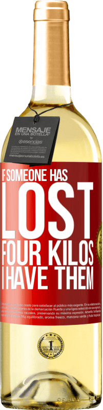 29,95 € Бесплатная доставка | Белое вино Издание WHITE Если кто-то потерял четыре килограмма. У меня есть они Красная метка. Настраиваемая этикетка Молодое вино Урожай 2025 Verdejo