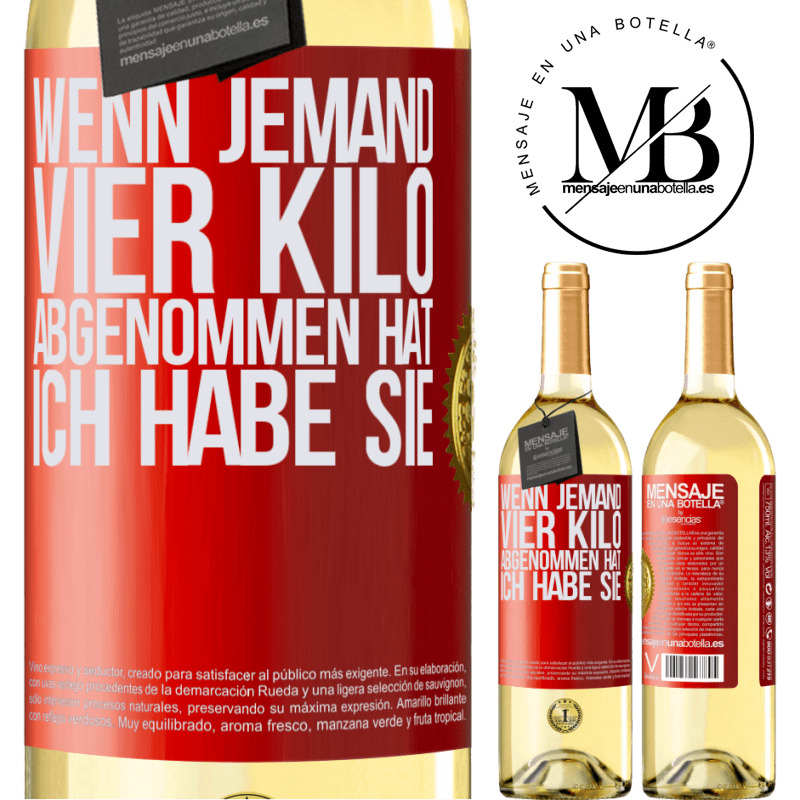 29,95 € Kostenloser Versand | Weißwein WHITE Ausgabe Wenn jemand vier Kilo abgenommen hat, ich habe sie Rote Markierung. Anpassbares Etikett Junger Wein Ernte 2025 Verdejo