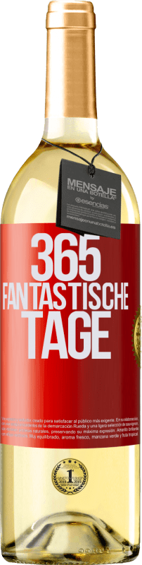29,95 € | Weißwein WHITE Ausgabe 365 fantastische Tage Rote Markierung. Anpassbares Etikett Junger Wein Ernte 2023 Verdejo