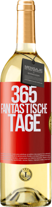 29,95 € | Weißwein WHITE Ausgabe 365 fantastische Tage Rote Markierung. Anpassbares Etikett Junger Wein Ernte 2024 Verdejo