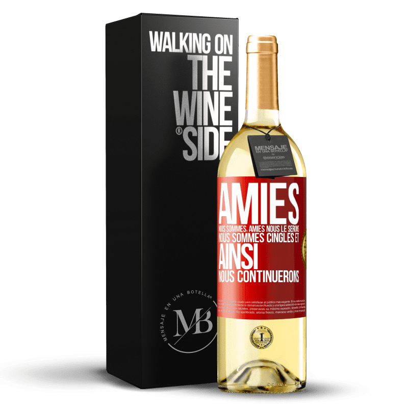 29,95 € Envoi gratuit | Vin blanc Édition WHITE Amies nous sommes, amies nous le serons, nous sommes cinglés et ainsi nous continuerons Étiquette Rouge. Étiquette personnalisable Vin jeune Récolte 2024 Verdejo