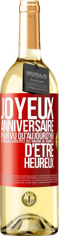 24 95 Envoi Gratuit Vin Blanc Edition White Joyeux Anniversaire Aujourd Hui Et Toujours