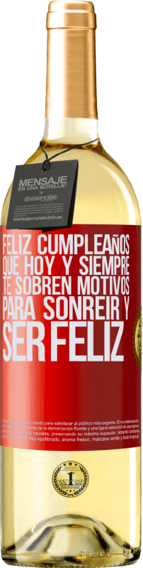 29,95 € | Vino Blanco Edición WHITE Feliz cumpleaños. Que hoy y siempre te sobren motivos para sonreír y ser feliz Etiqueta Roja. Etiqueta personalizable Vino joven Cosecha 2024 Verdejo