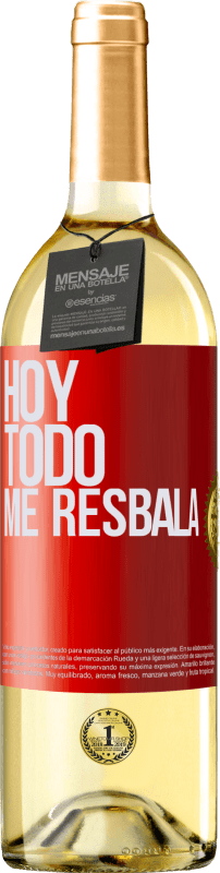 29,95 € | Vino Blanco Edición WHITE Hoy todo me resbala Etiqueta Roja. Etiqueta personalizable Vino joven Cosecha 2024 Verdejo