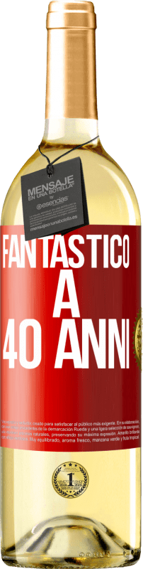 29,95 € Spedizione Gratuita | Vino bianco Edizione WHITE Fantastic@ a 40 anni Etichetta Rossa. Etichetta personalizzabile Vino giovane Raccogliere 2025 Verdejo