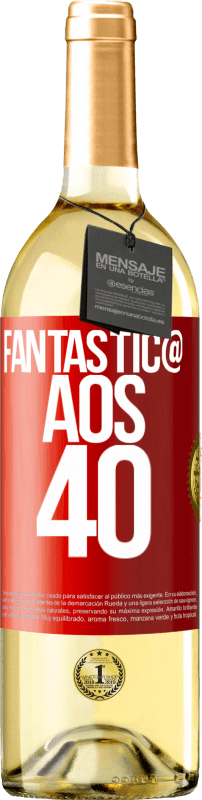 29,95 € | Vinho branco Edição WHITE Fantástic@ aos 40 Etiqueta Vermelha. Etiqueta personalizável Vinho jovem Colheita 2024 Verdejo