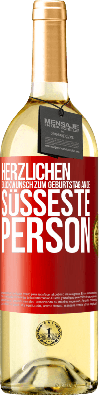 29,95 € | Weißwein WHITE Ausgabe Herzlichen Glückwunsch zum Geburtstag an die süßeste Person Rote Markierung. Anpassbares Etikett Junger Wein Ernte 2024 Verdejo