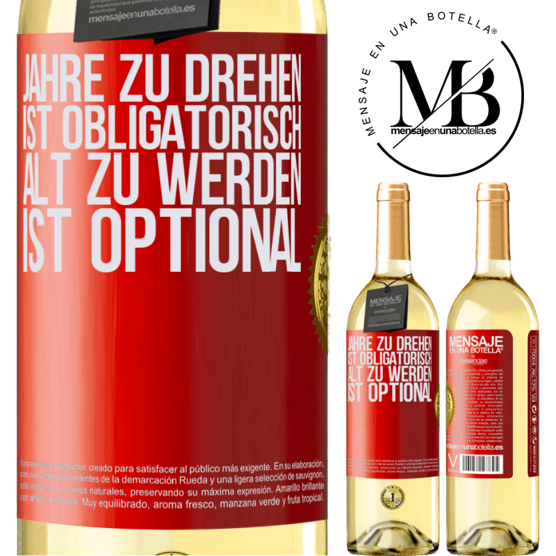 29,95 € Kostenloser Versand | Weißwein WHITE Ausgabe Geburtstag haben ist obligatorisch, alt werden ist optional Rote Markierung. Anpassbares Etikett Junger Wein Ernte 2024 Verdejo