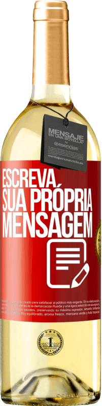 29,95 € Envio grátis | Vinho branco Edição WHITE Escreva sua própria mensagem Etiqueta Vermelha. Etiqueta personalizável Vinho jovem Colheita 2025 Verdejo