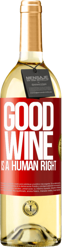 29,95 € Бесплатная доставка | Белое вино Издание WHITE Good wine is a human right Красная метка. Настраиваемая этикетка Молодое вино Урожай 2023 Verdejo