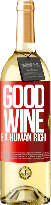 «Good wine is a human right» Издание WHITE