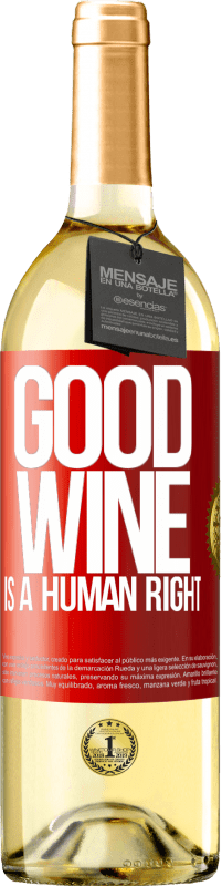 Envío gratis | Vino Blanco Edición WHITE Good wine is a human right Etiqueta Roja. Etiqueta personalizable Vino joven Cosecha 2023 Verdejo