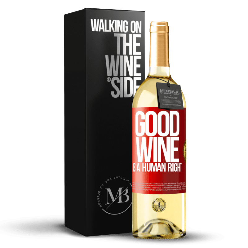 29,95 € Kostenloser Versand | Weißwein WHITE Ausgabe Good wine is a human right Rote Markierung. Anpassbares Etikett Junger Wein Ernte 2024 Verdejo