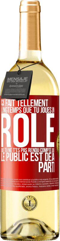 «Ça fait tellement longtemps que tu joues un rôle que tu ne t'es pas rendu compte que le public est déjà parti» Édition WHITE