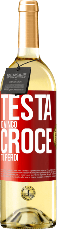 29,95 € | Vino bianco Edizione WHITE Testa io vinco, croce tu perdi Etichetta Rossa. Etichetta personalizzabile Vino giovane Raccogliere 2024 Verdejo