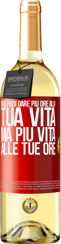 Spedizione Gratuita | Vino bianco Edizione WHITE Non puoi dare più ore alla tua vita, ma più vita alle tue ore Etichetta Rossa. Etichetta personalizzabile Vino giovane Raccogliere 2023 Verdejo