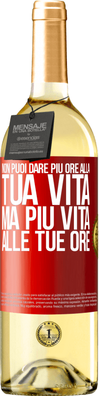 29,95 € Spedizione Gratuita | Vino bianco Edizione WHITE Non puoi dare più ore alla tua vita, ma più vita alle tue ore Etichetta Rossa. Etichetta personalizzabile Vino giovane Raccogliere 2025 Verdejo