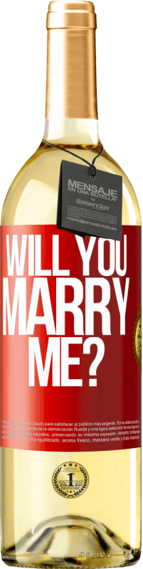 29,95 € Free Shipping | White Wine WHITE Edition Will you marry me? Red Label. Customizable label Young wine Harvest 2023 Verdejo