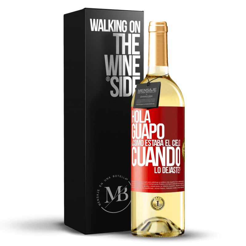 29,95 € Envío gratis | Vino Blanco Edición WHITE Hola guapo ¿Cómo estaba el cielo cuando lo dejaste? Etiqueta Roja. Etiqueta personalizable Vino joven Cosecha 2023 Verdejo