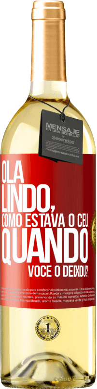 Envio grátis | Vinho branco Edição WHITE Olá lindo, como estava o céu quando você o deixou? Etiqueta Vermelha. Etiqueta personalizável Vinho jovem Colheita 2023 Verdejo