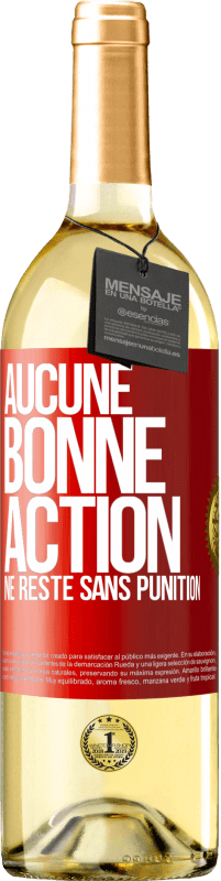 Envoi gratuit | Vin blanc Édition WHITE Aucune bonne action ne reste sans punition Étiquette Rouge. Étiquette personnalisable Vin jeune Récolte 2023 Verdejo