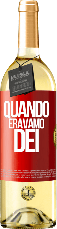 Spedizione Gratuita | Vino bianco Edizione WHITE Quando eravamo dei Etichetta Rossa. Etichetta personalizzabile Vino giovane Raccogliere 2023 Verdejo