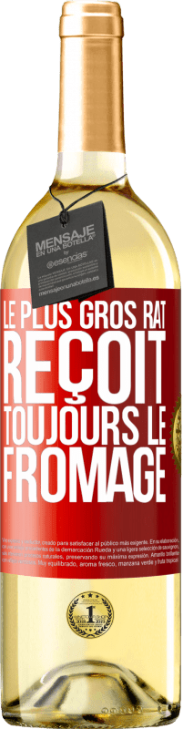 Envoi gratuit | Vin blanc Édition WHITE Le plus gros rat reçoit toujours le fromage Étiquette Rouge. Étiquette personnalisable Vin jeune Récolte 2023 Verdejo