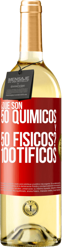 29,95 € | Vino bianco Edizione WHITE ¿Qué son 50 químicos y 50 físicos? 100tíficos Etichetta Rossa. Etichetta personalizzabile Vino giovane Raccogliere 2025 Verdejo