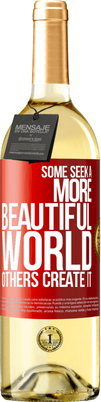 29,95 € | Белое вино Издание WHITE Одни ищут более красивый мир, другие создают его Красная метка. Настраиваемая этикетка Молодое вино Урожай 2023 Verdejo