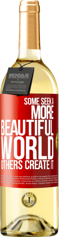 29,95 € | White Wine WHITE Edition Some seek a more beautiful world, others create it Red Label. Customizable label Young wine Harvest 2024 Verdejo