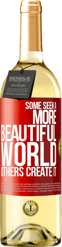 29,95 € Free Shipping | White Wine WHITE Edition Some seek a more beautiful world, others create it Red Label. Customizable label Young wine Harvest 2025 Verdejo